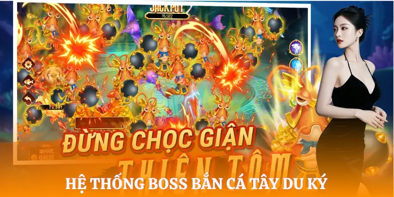 ban-ca-tay-du-ky-danh-sach-boss