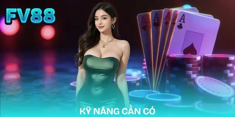 dai-ly-fv88-ky-nang-can-co