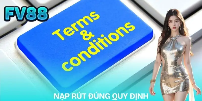 dieu-khoan-dieu-kien-fv88-ve-nap-va-rut-tien